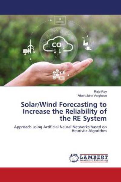 Solar/Wind Forecasting to Increase the Reliability of the RE System