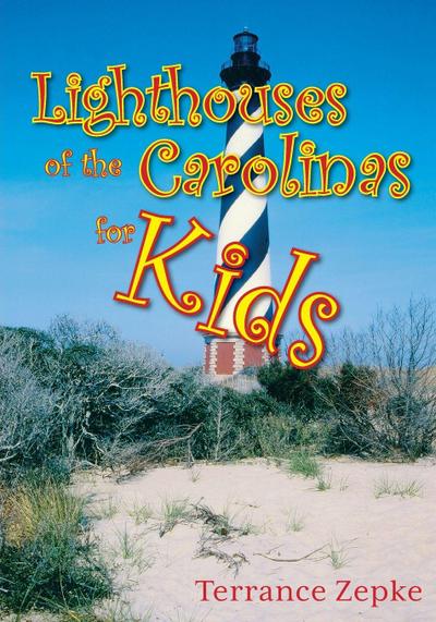 Lighthouses of the Carolinas for Kids