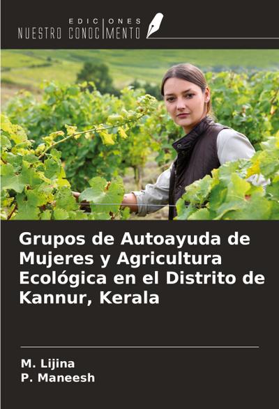 Grupos de Autoayuda de Mujeres y Agricultura Ecológica en el Distrito de Kannur, Kerala
