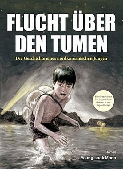 Flucht über den Tumen
