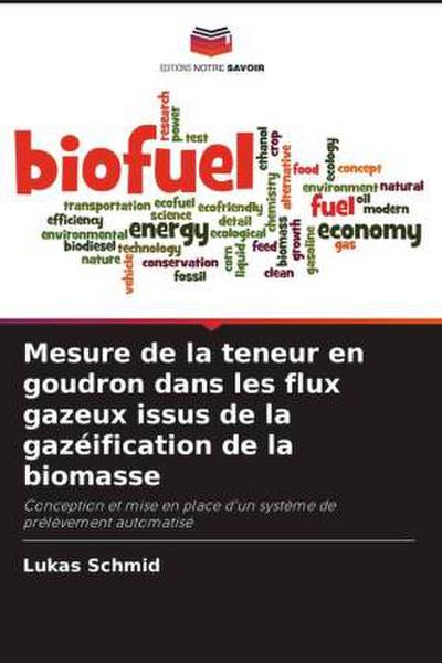Mesure de la teneur en goudron dans les flux gazeux issus de la gazéification de la biomasse