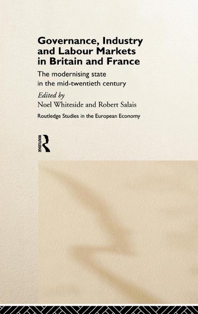 Governance, Industry and Labour Markets in Britain and France