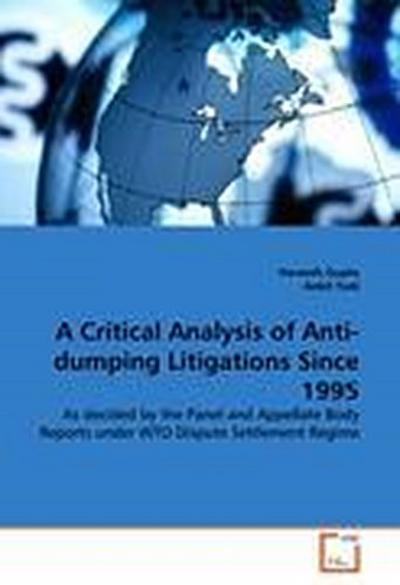 A Critical Analysis of Anti-dumping Litigations Since 1995