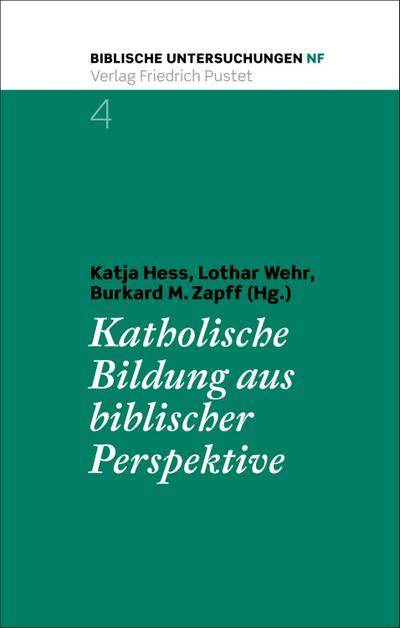 Katholische Bildung aus biblischer Perspektive