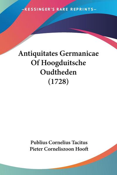 Antiquitates Germanicae Of Hoogduitsche Oudtheden (1728)