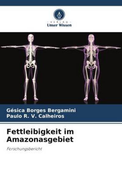 Fettleibigkeit im Amazonasgebiet