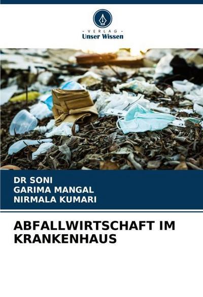 ABFALLWIRTSCHAFT IM KRANKENHAUS