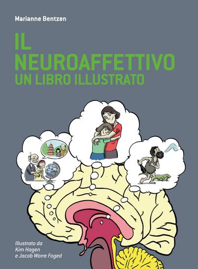 Il Neuroaffettivo - Un Libro Illustrato