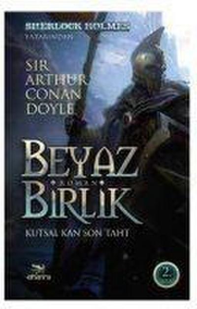 Beyaz Birlik 2. Kitap