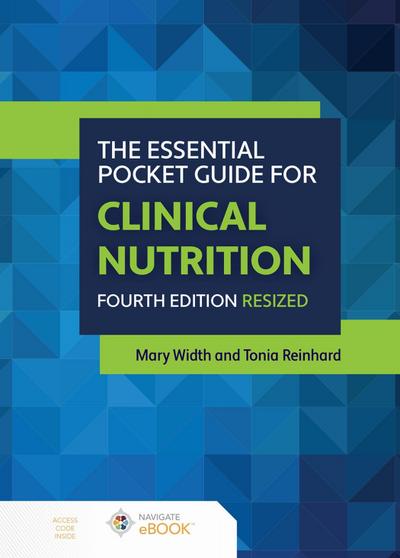 The Essential Pocket Guide for Clinical Nutrition Resized, Fourth Edition