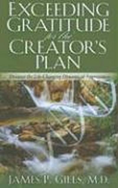 Exceeding Gratitude for the Creator’s Plan