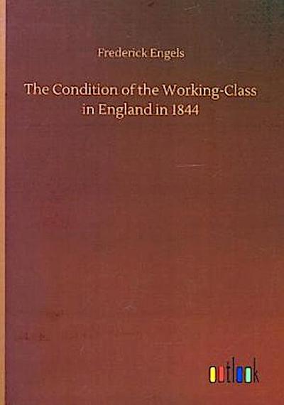 The Condition of the Working-Class in England in 1844