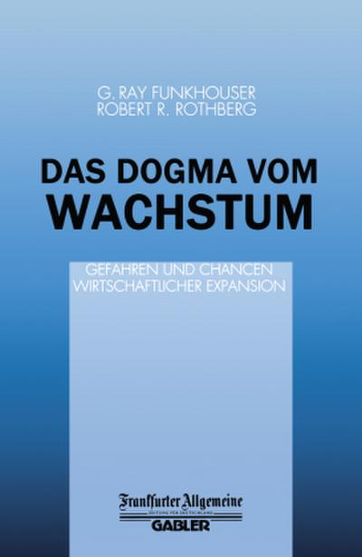 Das Dogma vom Wachstum