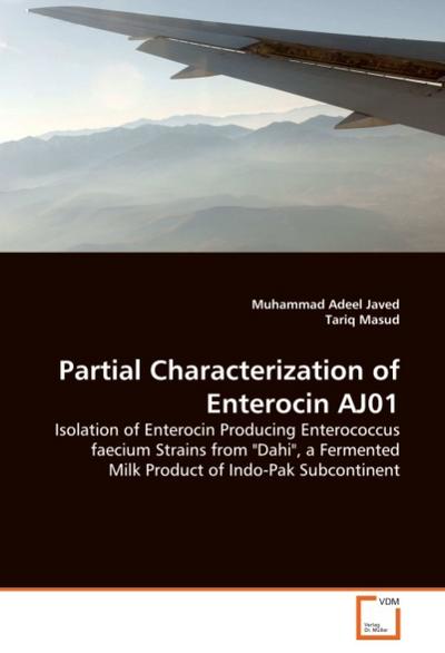 Partial Characterization of Enterocin AJ01