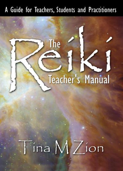 Reiki Teacher’s Manual