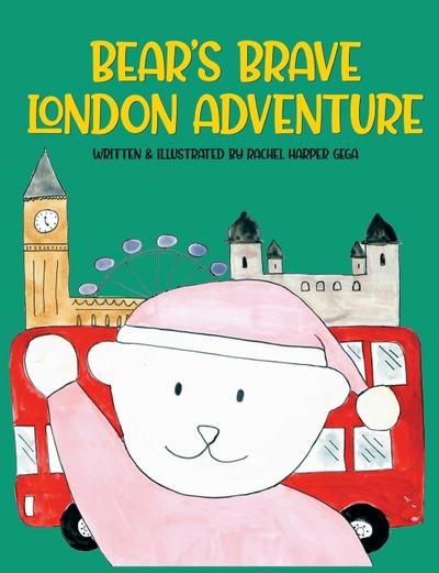 Bear’s Brave London Adventure