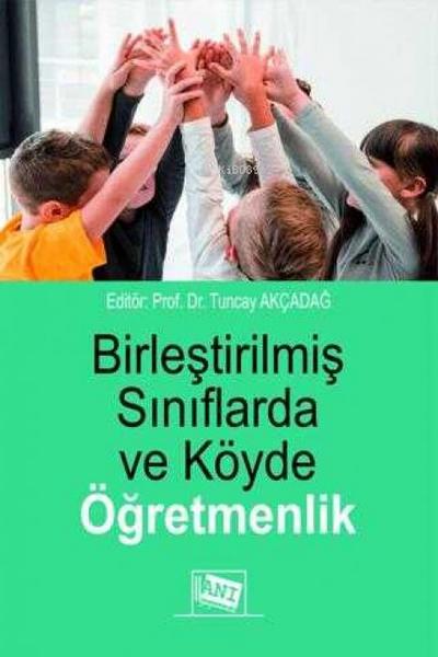 Birlestirilmis Siniflarda ve Köyde Ögretmenlik