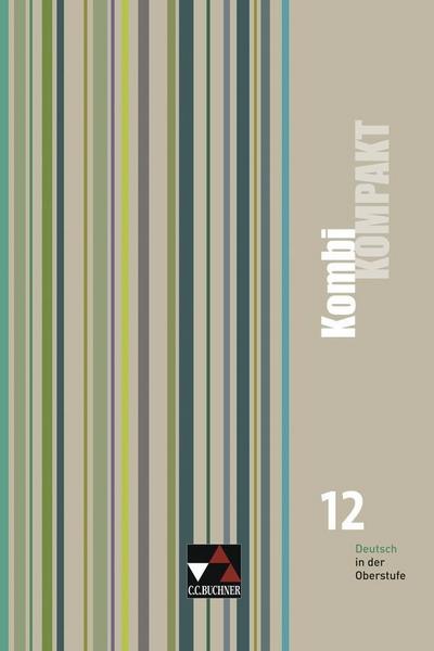 KombiKOMPAKT, Ausgabe Bayern 12. Schuljahr, Schülerbuch