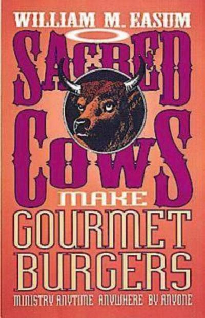 Sacred Cows Make Gourmet Burgers