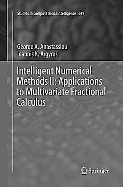 Intelligent Numerical Methods II: Applications to Multivariate Fractional Calculus