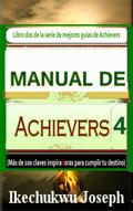 Manual de Achievers 4 (Serie de mejores guías de Achievers, #4)