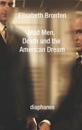 Mad Men, Death and the American Dream