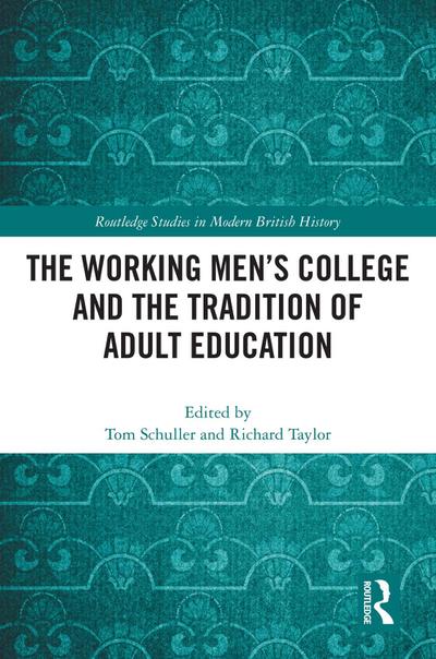 The Working Men’s College and the Tradition of Adult Education