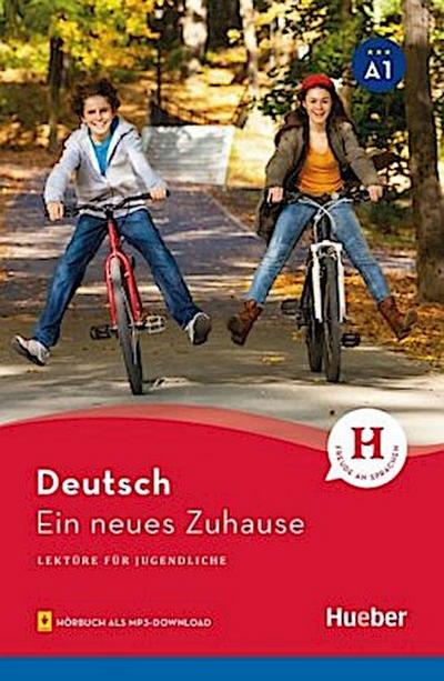 Ein neues Zuhause. Lektüre mit Audios online
