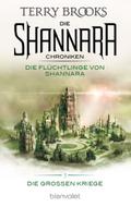 Die Shannara-Chroniken: Die Großen Kriege 3 - Die Flüchtlinge von Shannara