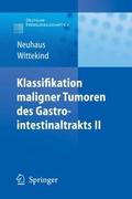 Klassifikation maligner Tumoren des Gastrointestinaltrakts II