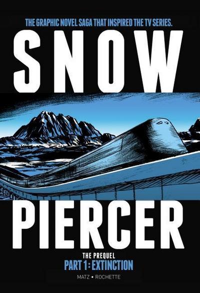 Snowpiercer - The Prequel. Extinction