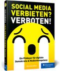 Social Media verbieten? Verboten!