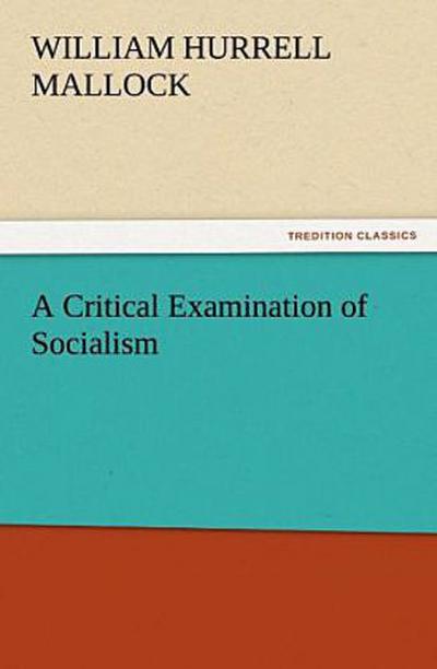 A Critical Examination of Socialism