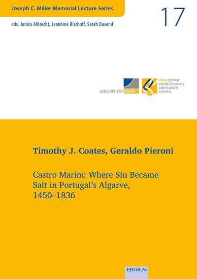 Vol. 17: Castro Marim: Where Sin Became Salt in Portugal’s Algarve, 1450-1836