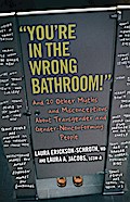 "You’re in the Wrong Bathroom!"