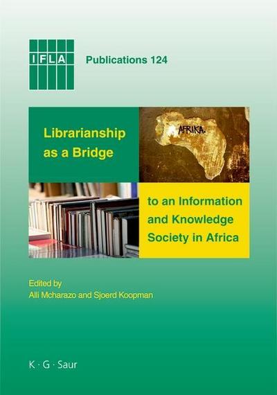 Librarianship as a Bridge to an Information and Knowledge Society in Africa