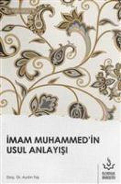 Imam Muhammedin Usul Anlayisi