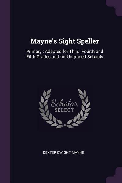 Mayne’s Sight Speller