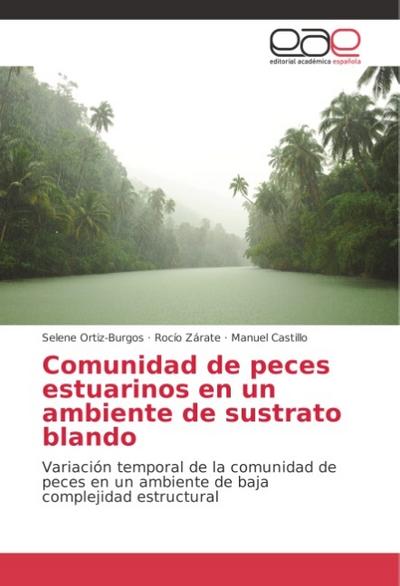 Comunidad de peces estuarinos en un ambiente de sustrato blando