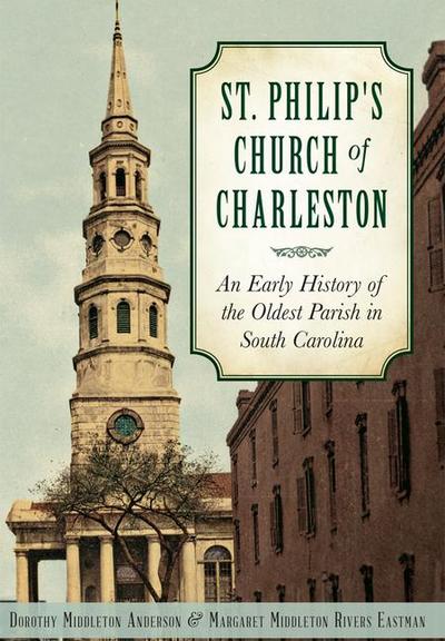 St. Philip’s Church of Charleston