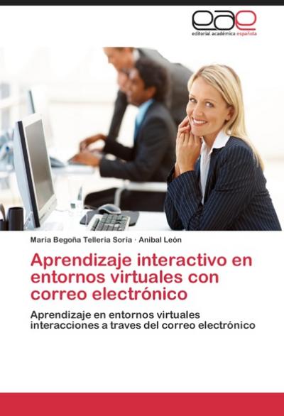 Aprendizaje interactivo en entornos virtuales con correo electrónico - Maria Begoña Telleria Soria