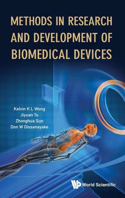 METHODS IN RESEARCH & DEVELOPMENT OF BIOMEDICAL DEVICES