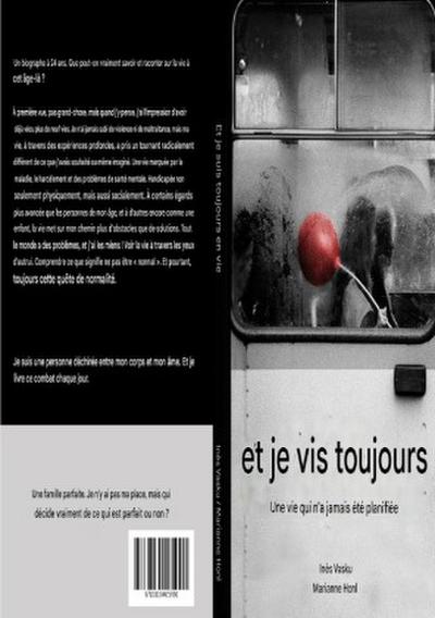 « Et je suis toujours en vie ! »