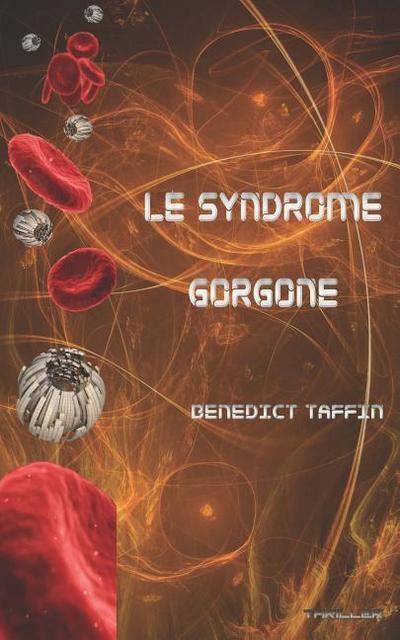 Le syndrome Gorgone