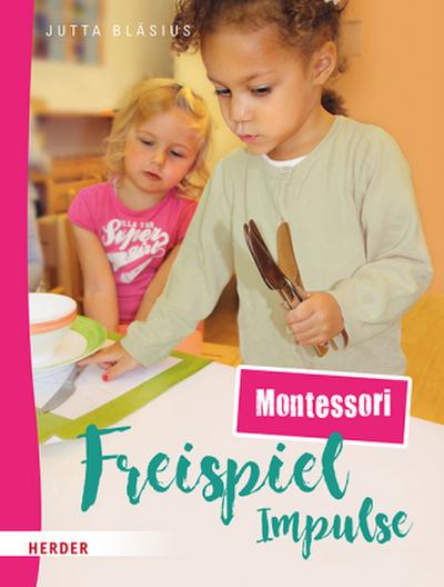 Freispiel-Impulse: Montessori