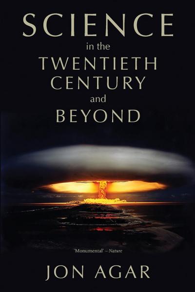 Science in the Twentieth Century and Beyond