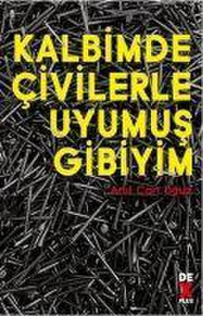 Kalbimde Civilerle Uyumus Gibiyim