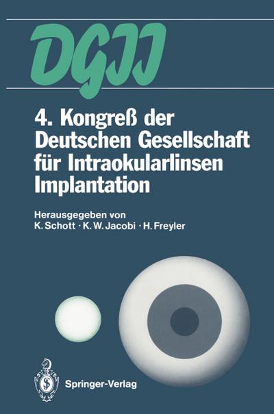 4. Kongreß der Deutschen Gesellschaft für Intraokularlinsen Implantation