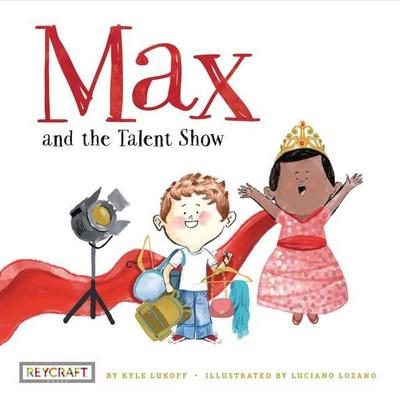 Max and the Talent Show (Max and Friends, Book #2)