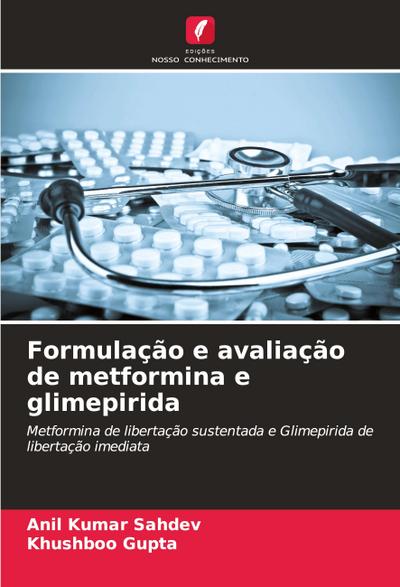 Formulação e avaliação de metformina e glimepirida
